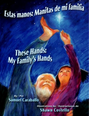 Estas manos : manitas de mi familia = These hands : my family's hands