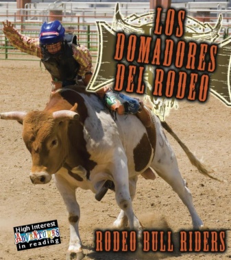 Los domadores del Rodeo = Rodeo bull riders