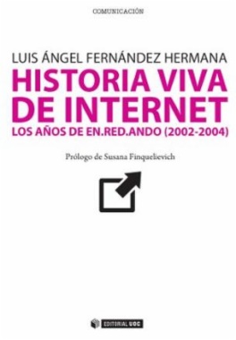 Historia viva de internet vol. III. Los años de en.red.ando (2002-2004)