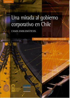 Una mirada al gobierno corporativo en Chile : casos emblemáticos