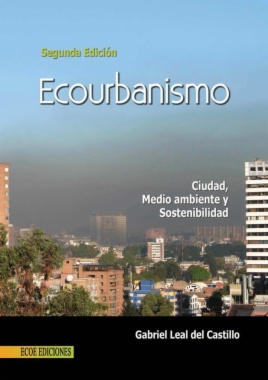 Ecourbanismo, ciudad, medio ambiente y sostenibilidad (SIL)