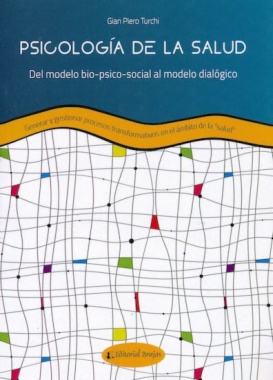 Psicología de la salud: del modelo bio-psico-social al modelo dialógico