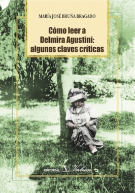 Cómo leer a Delmira Agustini: Algunas claves críticas