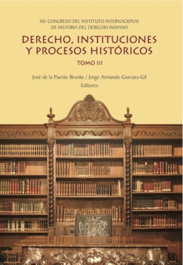 Derecho, instituciones y procesos históricos. Tomo III