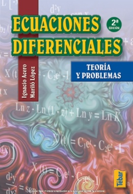 Ecuaciones diferenciales. Teoría y problemas