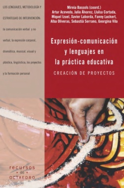 Expresión-comunicación y lenguajes en la práctica educativa : creación de proyectos