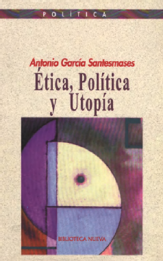 Ética, Política y Utopía