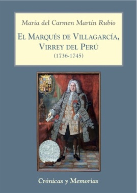 El Marqués de Villagarcía, Virrey del Perú (1736-1745)