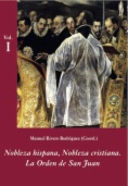 Nobleza hispana, nobleza cristiana. La orden de San Juan. Vol. I