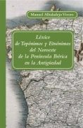 Léxico de topónimos y etnónimos del noroeste de la Península Ibérica en la antigüedad