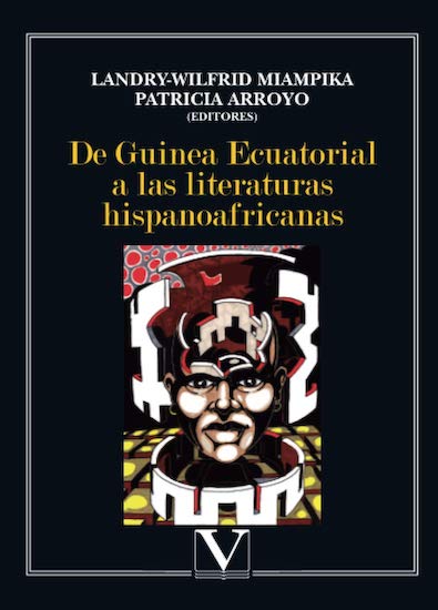 De Guinea Ecuatorial a las literaturas hispanoafricanas