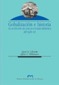 Globalización e historia. La evolución de una economía atlántica del siglo XIX