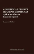 Competencia y dinámica de grupos estratégicos. Aplicación al sector bancario español