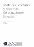 Matrices, vectores y sistemas de ecuaciones lineales