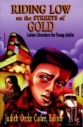 Riding low on the streets of Gold : latino literature for young adults