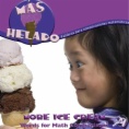 Más helado : palabras para comparaciones matemáticas = More ice cream : words for math comparisons