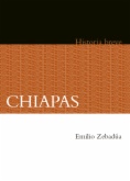 Chiapas. Historia breve