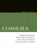 Coahuila. Historia breve