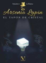 Arsenio Lupin. El tapón de cristal
