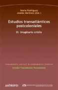 Estudios transatlánticos postcoloniales, III : imaginario criollo