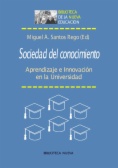 Sociedad del conocimiento : Aprendizaje e Innovación en la Universidad