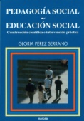 Pedagogía social - Educación social : construcción científica e intervención práctica