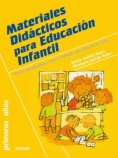 Materiales didácticos para Educación Infantil : cómo construirlos y cómo trabajar con ellos en el aula