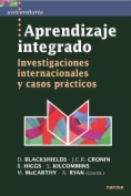 Aprendizaje integrado: Investigaciones internacionales y casos prácticos