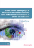 Informe sobre la agenda y mapa de actualidad en el tratamiento informativo de los medios de comunicación social en relación con la educación