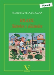 Brasil. Sístoles y diástoles (edición bilingüe español-portugués)