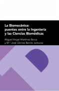 La Biomecánica: puentes entre la Ingeniería y las Ciencia Biomédicas