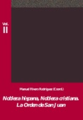 Nobleza hispana, nobleza cristiana. La orden de San Juan. Vol. II