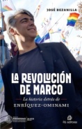 La revolución de Marco: la historia detrás de Enríquez-Ominami