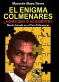 El enigma Colmenares: ¿homicidio o accidente?