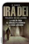 Ira Dei : trilogía de La Laguna