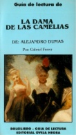 Guía de lectura de : La dama de las camelias, de Alejandro Dumas