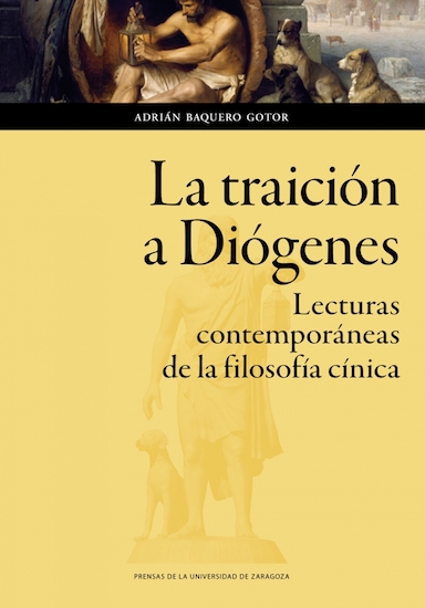 La traición a Diógenes. Lecturas contemporáneas de la filosofía