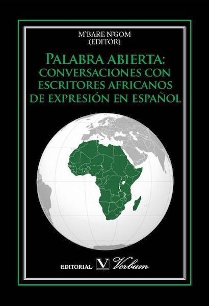 Palabra abierta: conversaciones con escritores africanos de expresión en español.