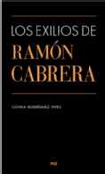 Los exilios de Ramón Cabrera