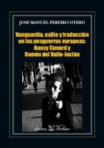 Vanguardia, exilio y traducción en las posguerra europeas: Nancy Cunard y Ramón del Valle-Inclán