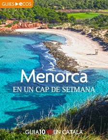 Menorca. En un cap de setmana