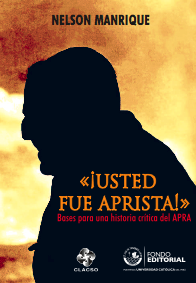«¡Usted fue aprista!»