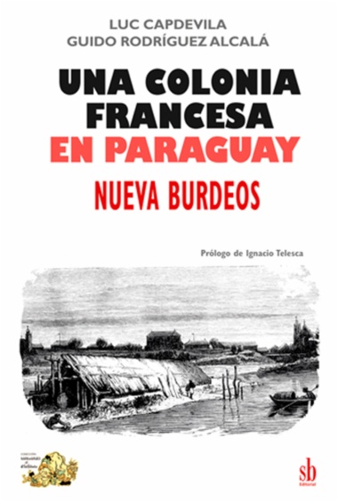 Imagen de apoyo de  Una colonia francesa en Paraguay