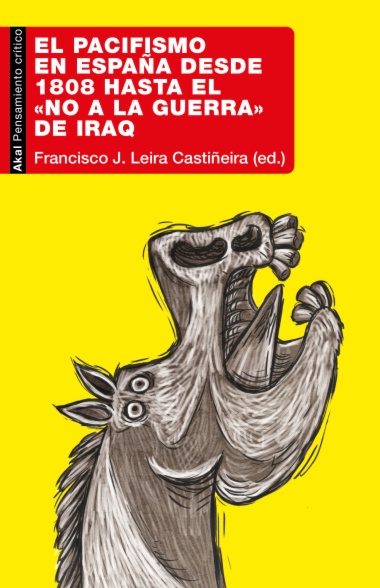 Imagen de apoyo de  El pacifismo en España desde 1808 hasta el «No a la Guerra» de Iraq