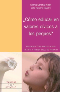 Imagen de apoyo de  ¿Cómo educar en valores cívicos a los peques? : educación ética para la etapa de infantil y primer ciclo de primaria