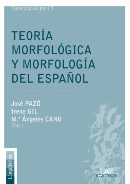 Teoría morfológica y morfología del español