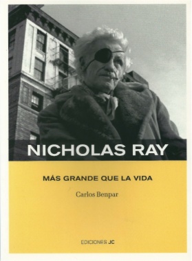 Nicholas Ray : Más grande que la vida