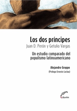 Los dos príncipes. Juan D. Perón y Getulio Vargas