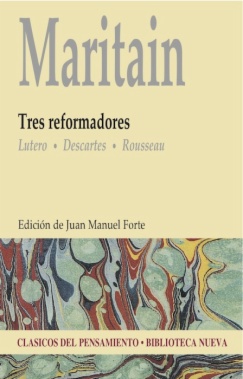 Tres reformadores: Lutero, Descartes, Rousseau
