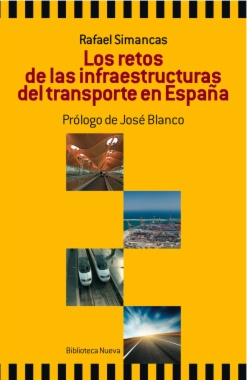 Los retos de las infraestructuras del transporte en España